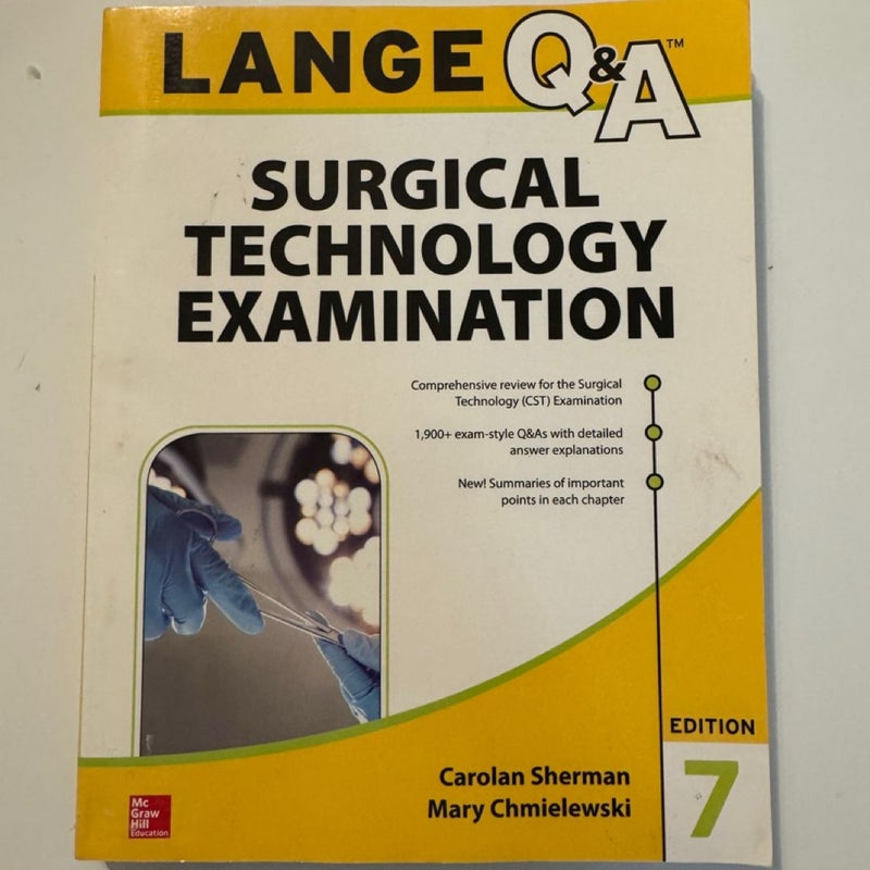 LANGE Q&a Surgical Technology Examination, Seventh Edition