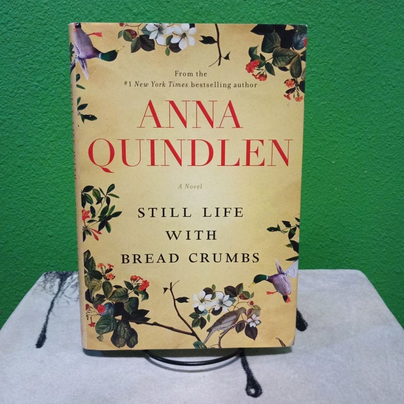 Still Life with Bread Crumbs - First Edition (Printing 1)