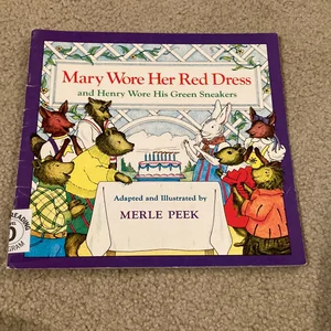 Mary Wore Her Red Dress and Henry Wore His Green Sneakers