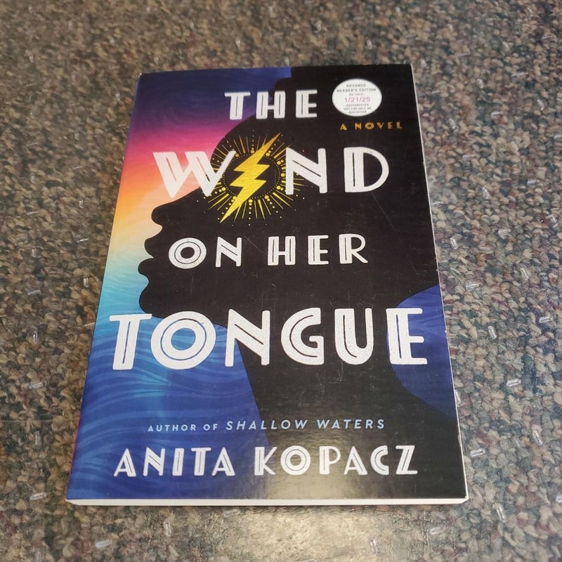 The Wind on Her Tongue (ARC)