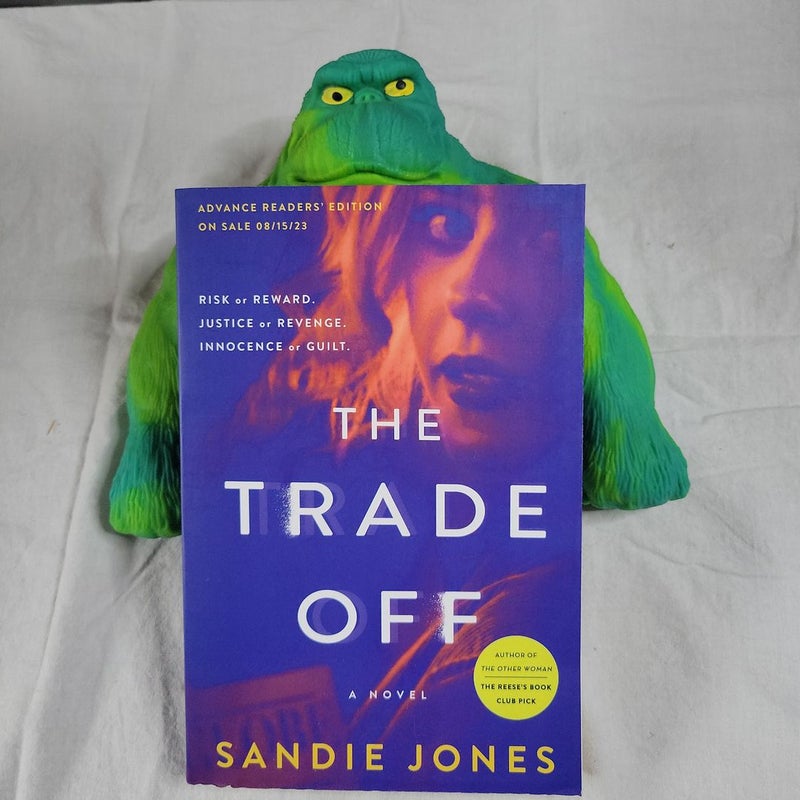 The Trade Off (advance reader's edition)