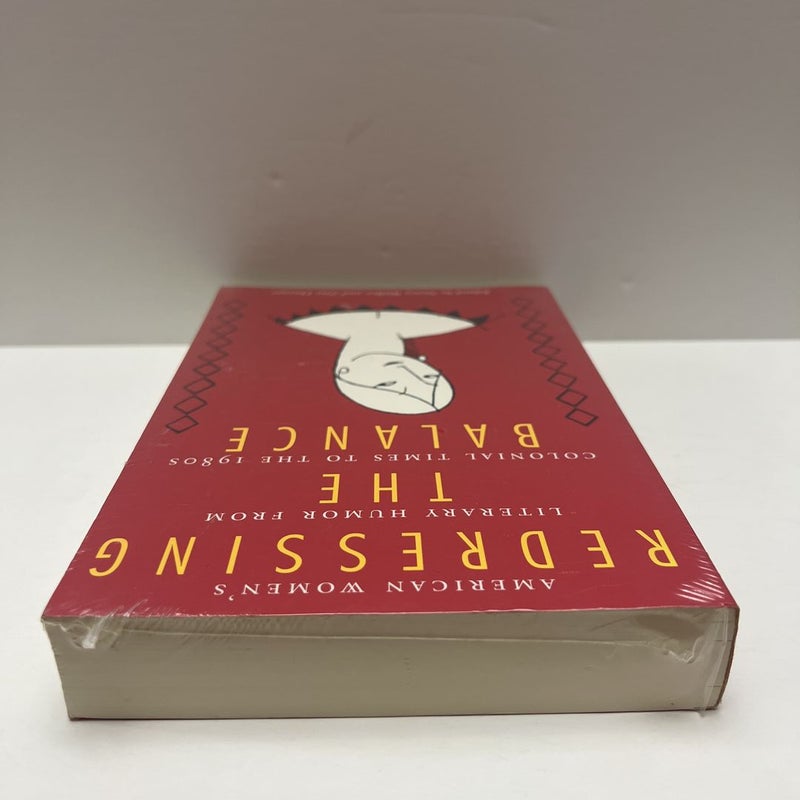 NEW! Redressing the Balance: American Women's Literary Humor from Colonial Times to The 1980s