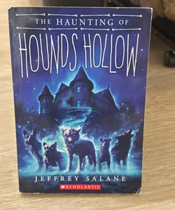The Haunting of Hounds Hollow 