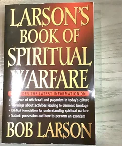 Larson's Book of Spiritual Warfare