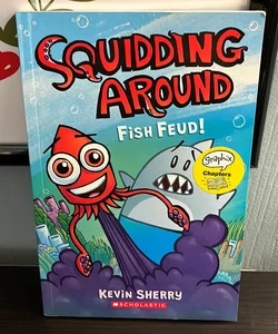 Fish Feud!: a Graphix Chapters Book (Squidding Around #1)