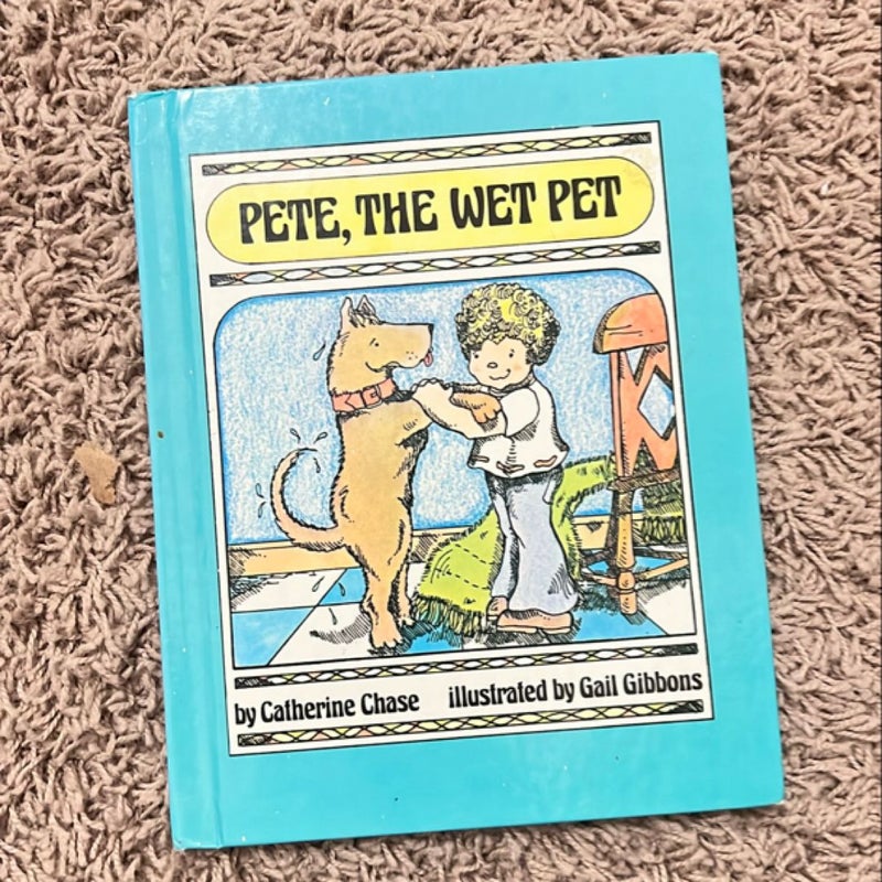 Pete, the Wet Pet