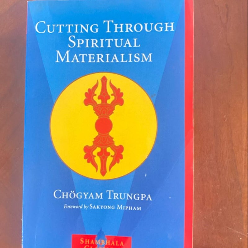 Cutting Through Spiritual Materialism