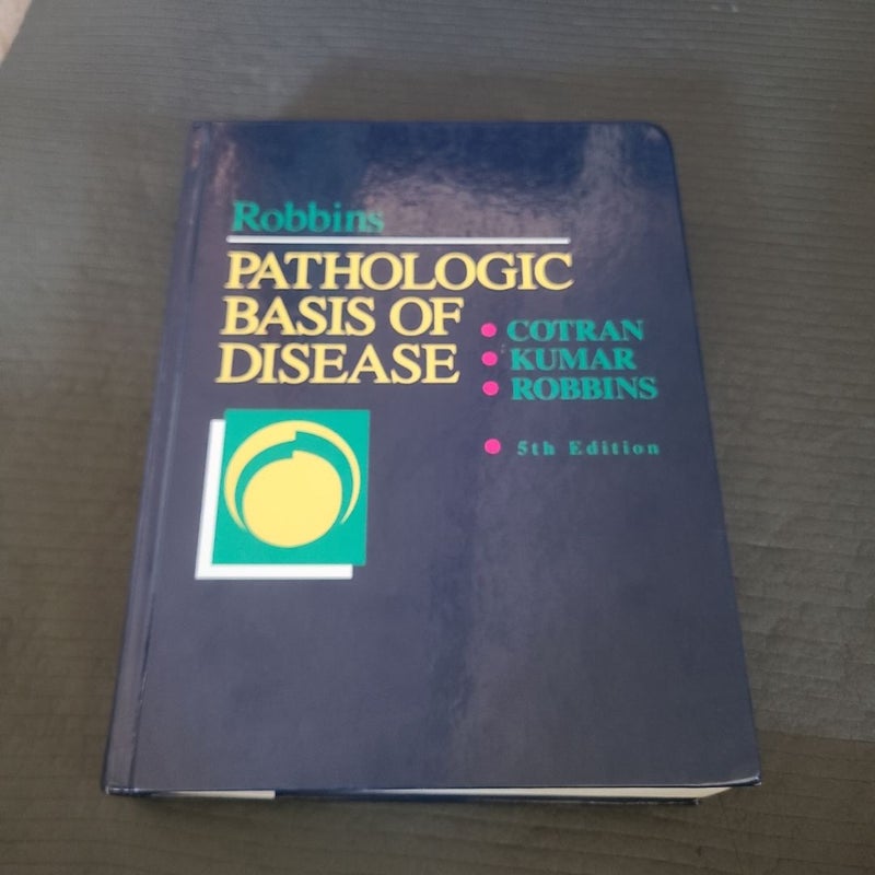 Robbins Pathologic Basis of Disease