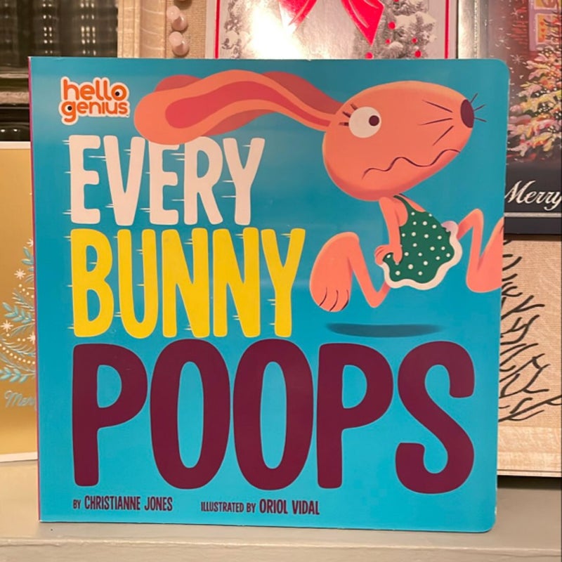 Every Bunny Poops