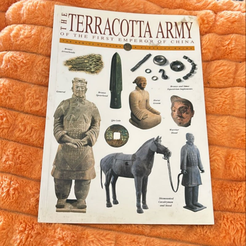 The Terracotta Army of the First Emperor of China