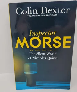 The Silent World of Nicholas Quinn: an Inspector Morse Mystery 3