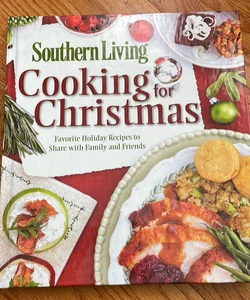 Southern Living Cooking for Christmas