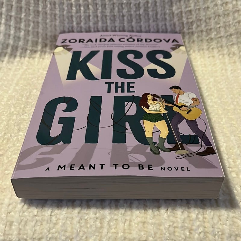 Kiss the Girl (a Meant to Be Novel)