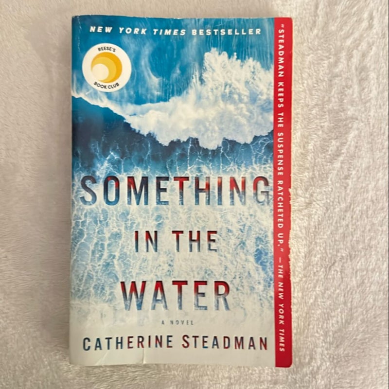 Something in the Water