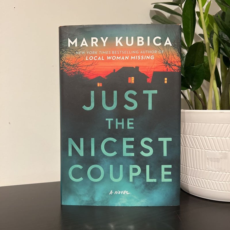 Just the Nicest Couple by Mary Kubica, Hardcover