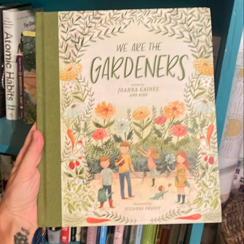 We Are the Gardeners