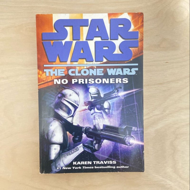 Star Wars The Clone Wars: No Prisoners (First Trade Paperback Edition First Printing)