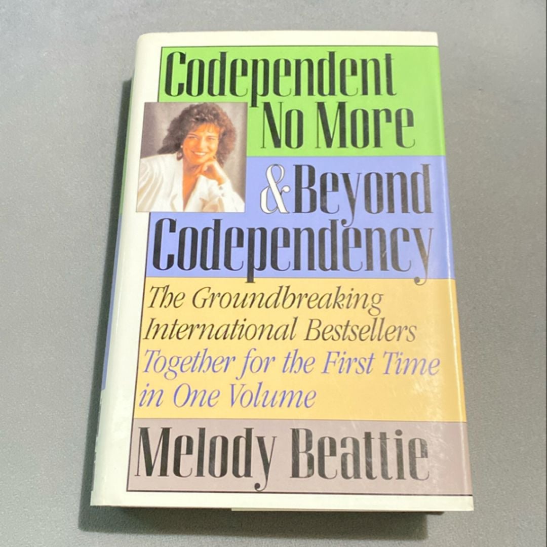 Codependent No More and Beyond Codependency