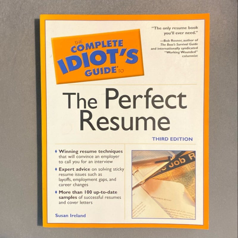 The Complete Idiot's Guide to the Perfect Resume