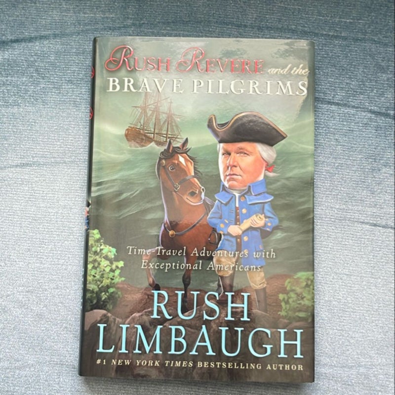 Rush Revere and the Brave Pilgrims