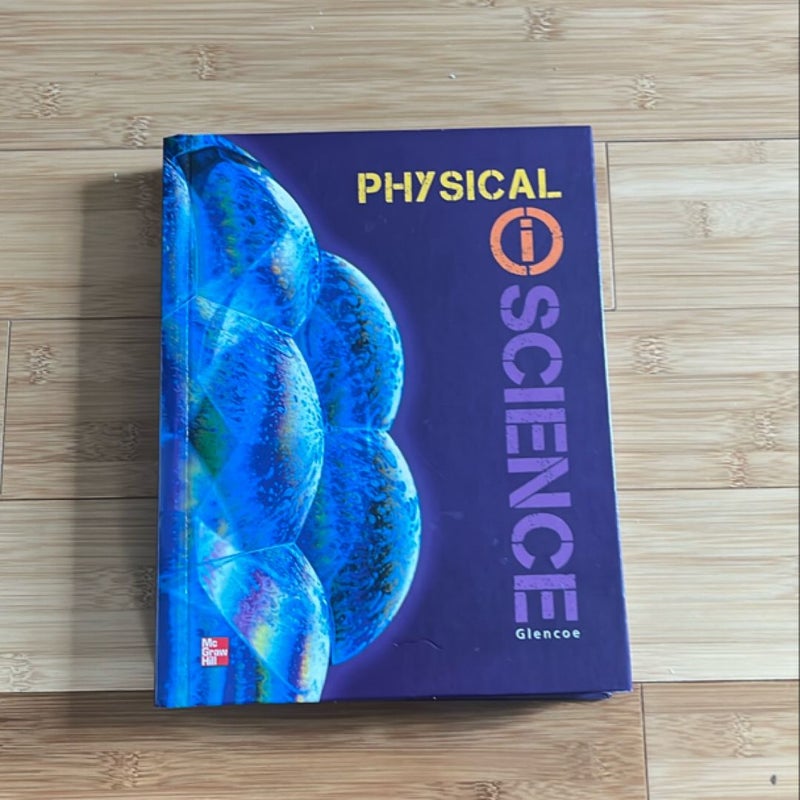 Glencoe Physical IScience, Grade 8, Student Edition