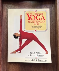 Yoga: the Iyengar Way