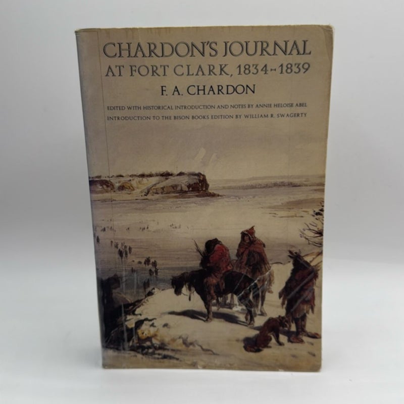 Chardon's Journal at Fort Clark, 1834-1839
