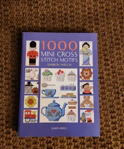 1000 Mini Cross Stitch Motifs O/P