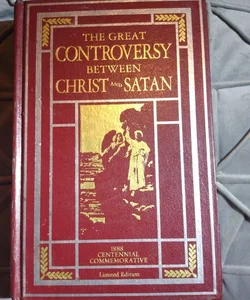 The great controversy between Christ and satan 