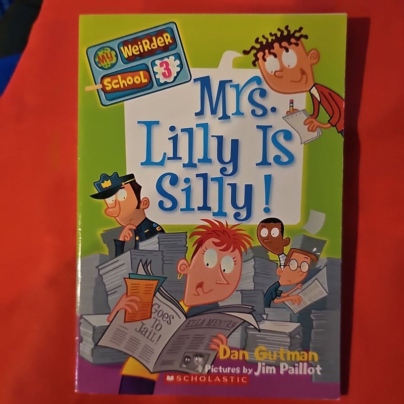 Mrs. Lilly Is Silly!