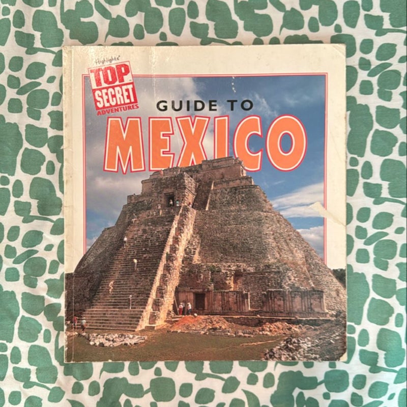 Guide to Mexico 