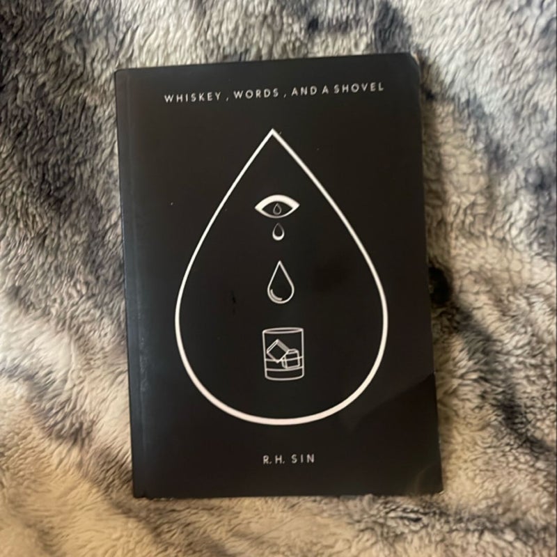 Whiskey, Words, and a Shovel