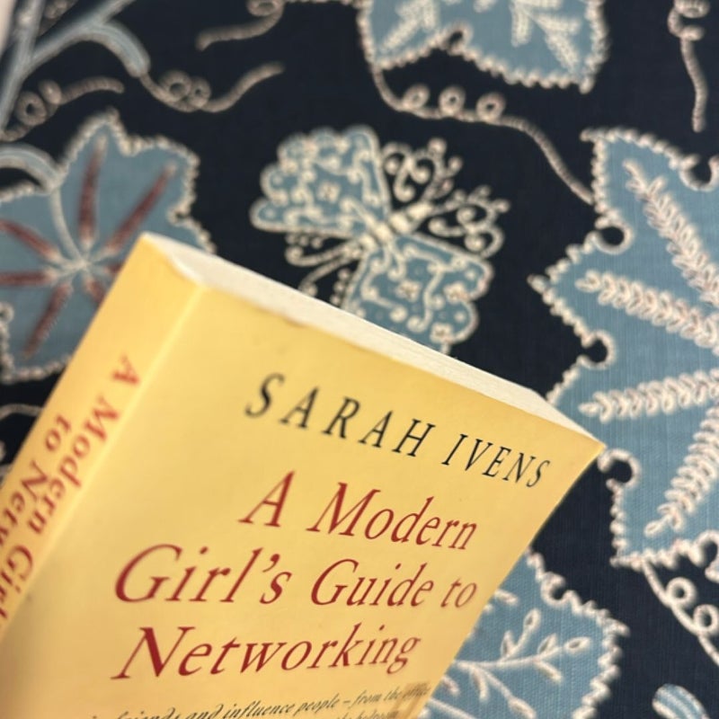 A Modern Girl's Guide to Networking