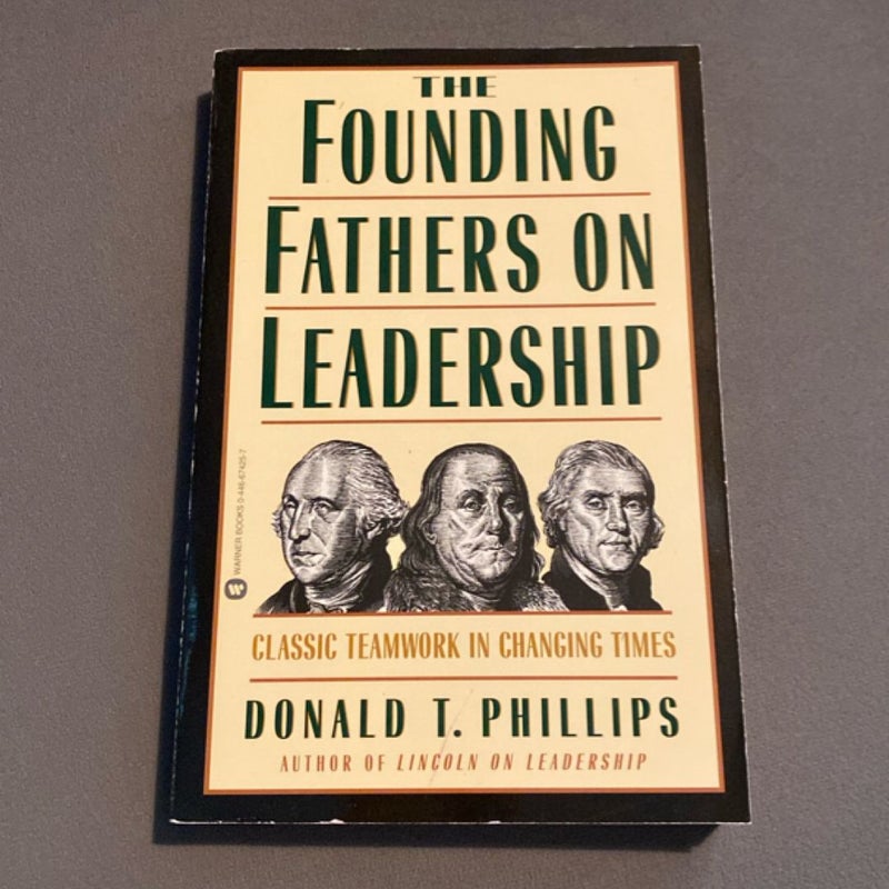 The Founding Fathers on Leadership