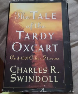 The Tale of the Tardy Oxcart
