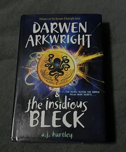 Darwen Arkwright and the Insidious Bleck