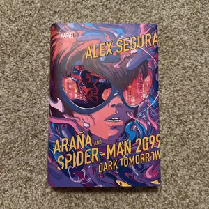 Araña and Spider-Man 2099: Dark Tomorrow