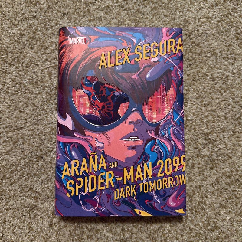 Araña and SpiderMan 2099 Dark Tomorrow by Alex Segura