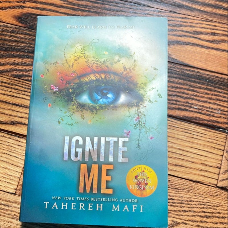 Ignite Me