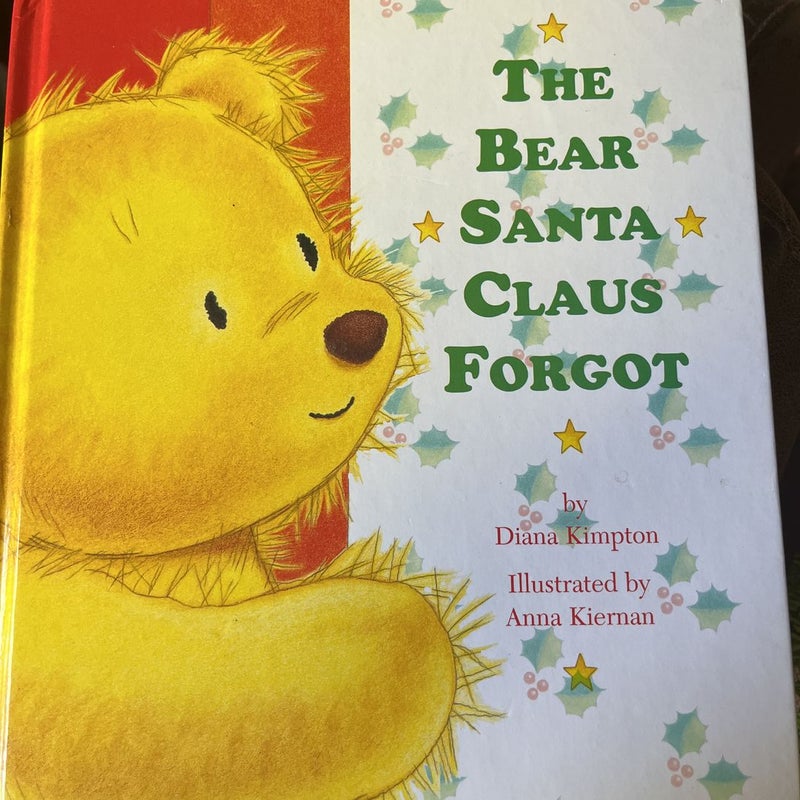 The Bear Santa Claus Forgot