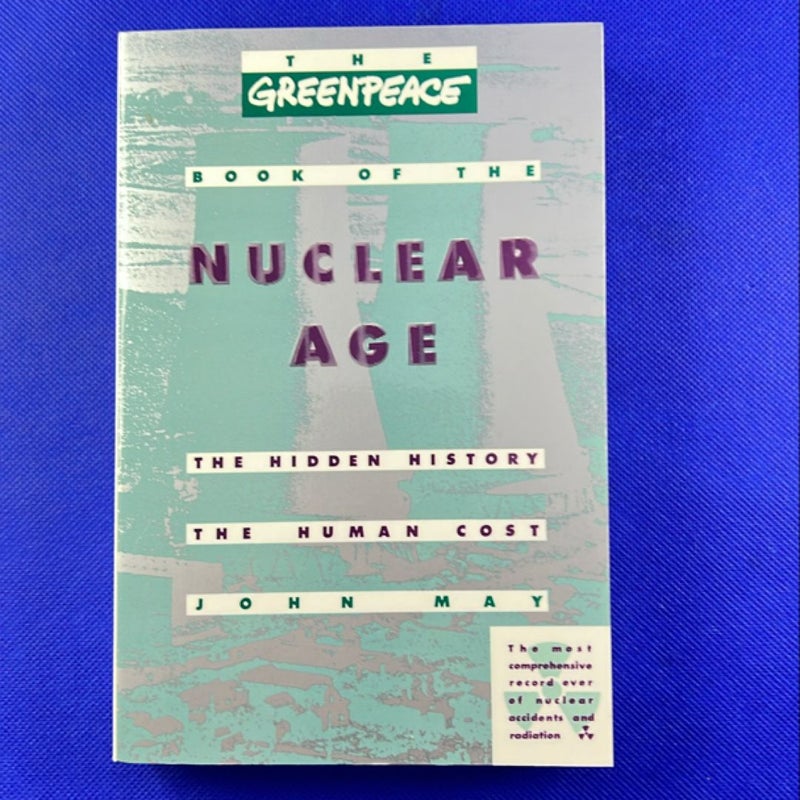 The Greenpeace Book of Nuclear Age