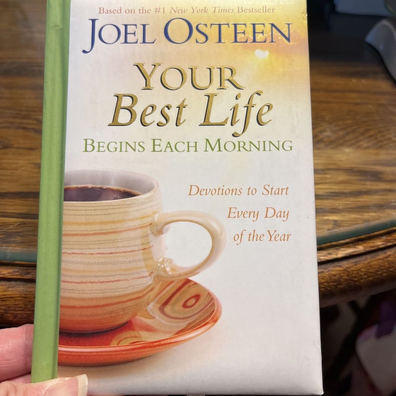 Your Best Life Begins Each Morning