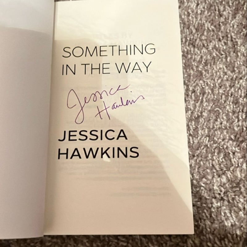 Something in the Way (signed)