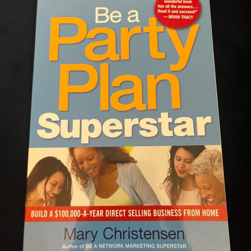 Be a Party Plan Superstar