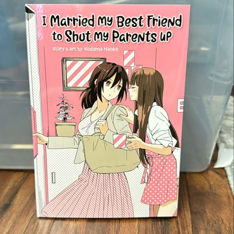 I Married My Best Friend to Shut My Parents Up