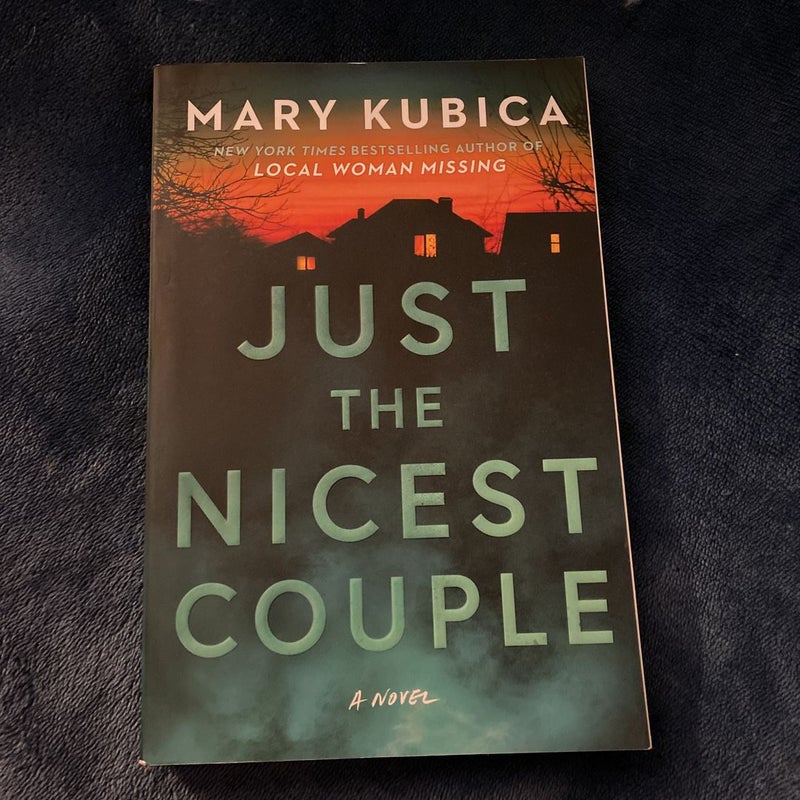 Just the Nicest Couple - by Mary Kubica (Hardcover)