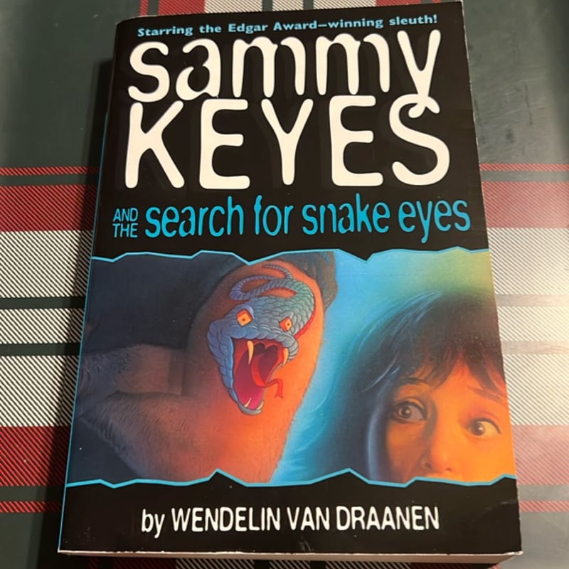 Sammy Keyes and the Search for Snake Eyes by Wendelin Van Draanen