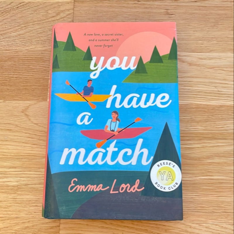 You Have a Match