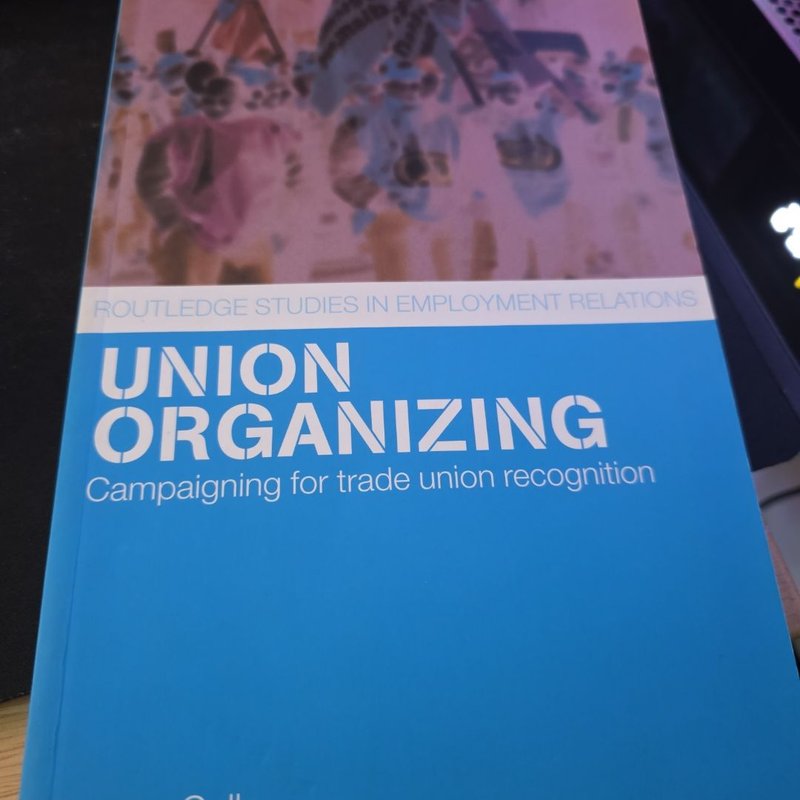 Union Organizing by Gregor Gall