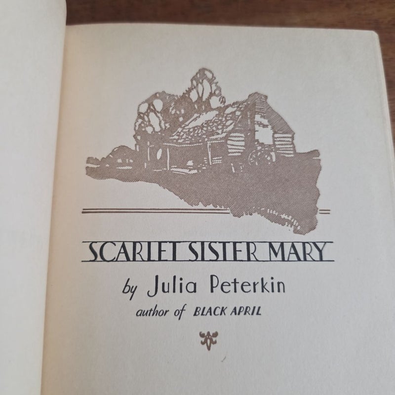 FIRST EDITION, VINTAGE 1928 Scarlet Sister Mary by Julia Peterkin